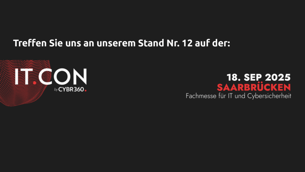 Werbebanner für die IT.CON 2025, eine Fachmesse für IT und Cybersicherheit in Saarbrücken. Es zeigt das Logo von IT.CON und den Text 
