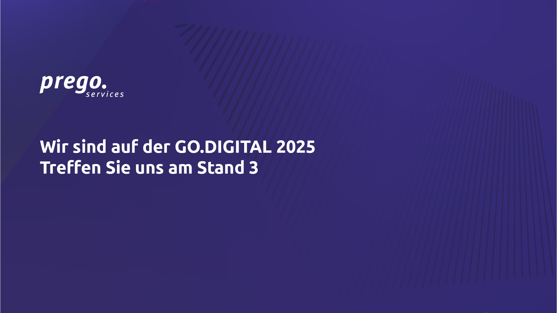 Werbebanner von Prego Services für die GO.DIGITAL 2025, blauer Hintergrund mit Logo und Text, der zum Messestand einlädt.