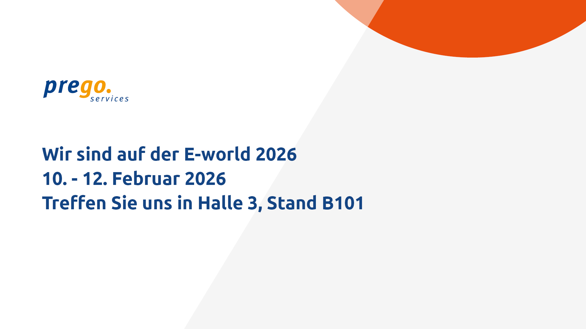 Grafik mit Informationen zu Prego Services auf der E-world 2026. Das Logo von Prego Services ist links oben zu sehen. Text teilt mit: 