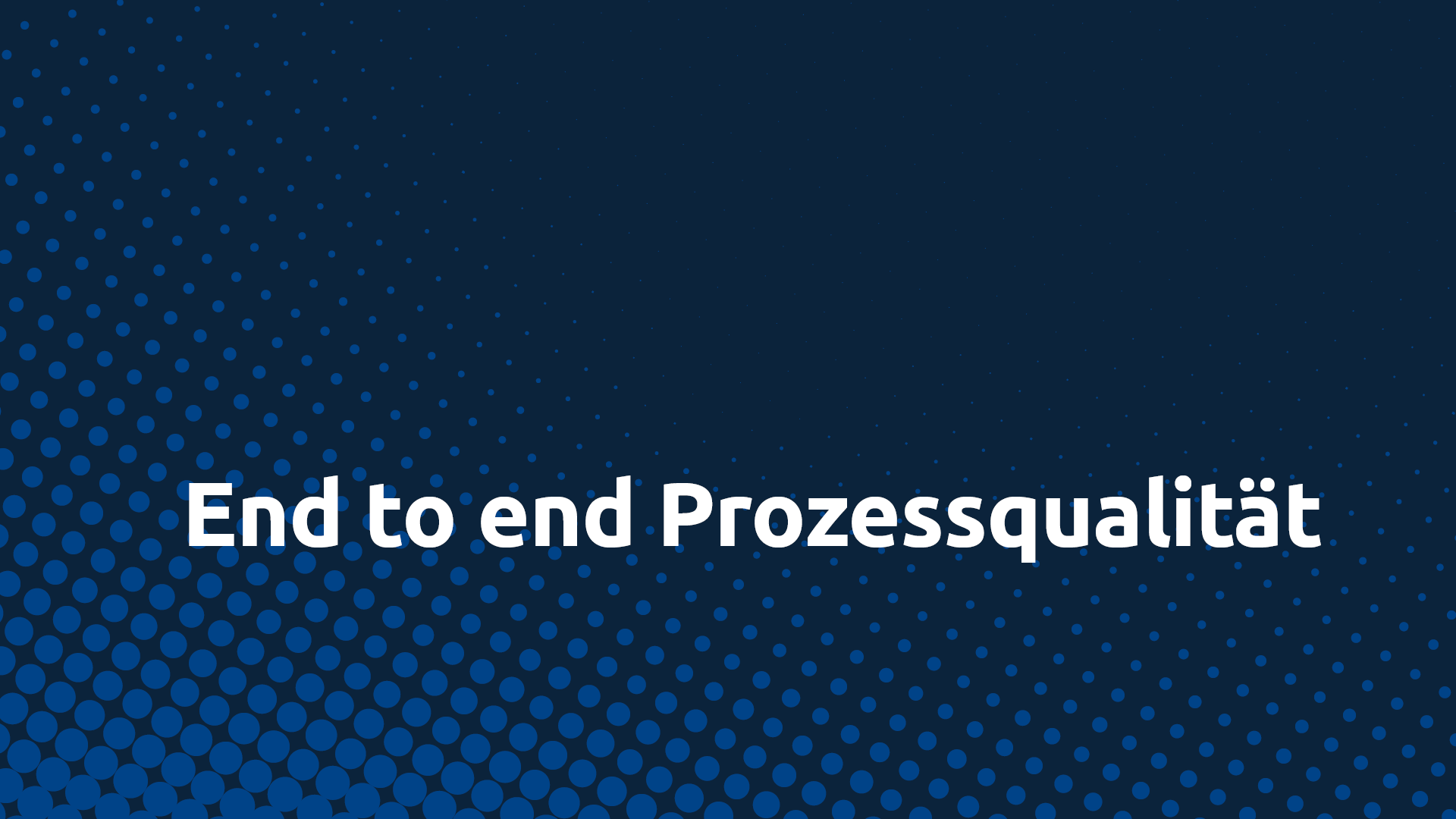End-to-End Prozessqualität optimieren Text