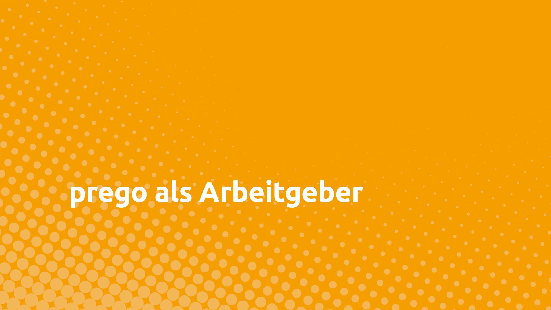 Prego Services als Arbeitgeber Orangefarbener Hintergrund mit Text